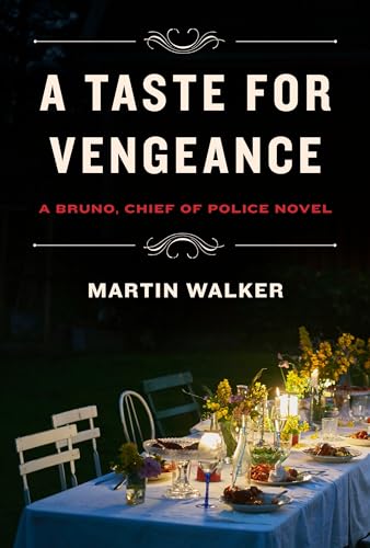 A Taste for Vengeance (Bruno, Chief of Police) A Taste for Vengeance (Bruno, Chief of Police) von Knopf