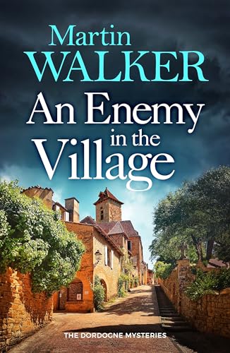 An Enemy in the Village (The Dordogne Mysteries) von Quercus
