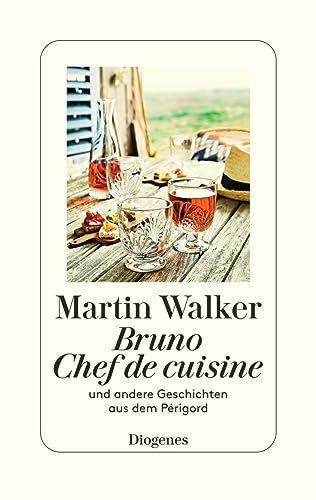Bruno, Chef de cuisine: und andere Geschichten aus dem Périgord
