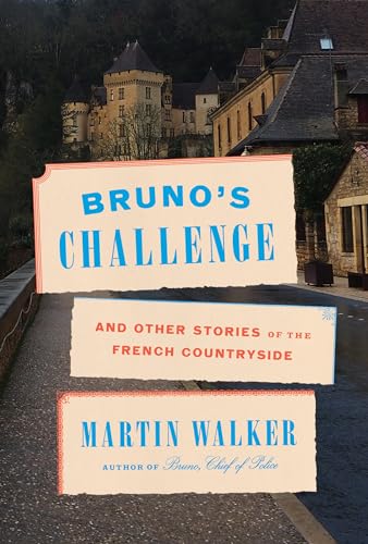 Bruno's Challenge: And Other Stories of the French Countryside (Bruno, Chief of Police) von Alfred a Knopf Inc