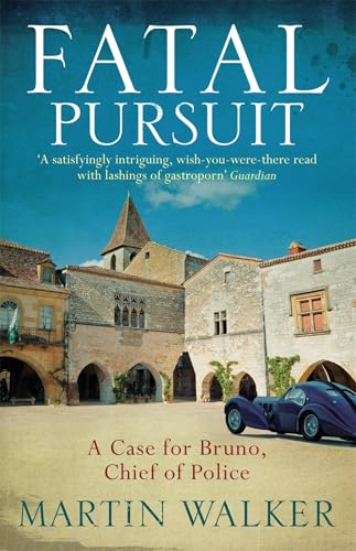 Fatal Pursuit: The Dordogne Mysteries 9