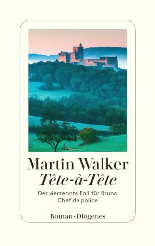 Tête-à-Tête: Der vierzehnte Fall für Bruno, Chef de police Tête-à-Tête: Der vierzehnte Fall für Bruno, Chef de police von Diogenes Verlag AG