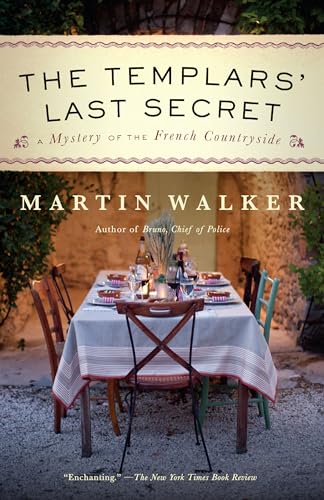 The Templars' Last Secret: A Mystery of the French Countryside (Bruno, Chief of Police)
