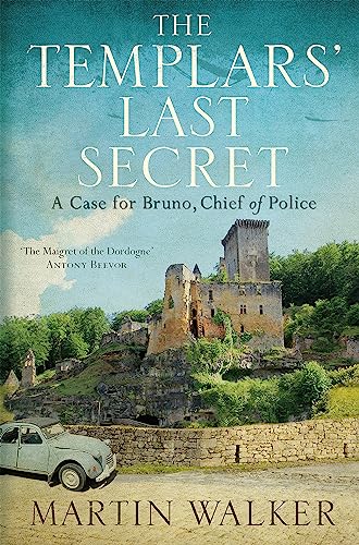 The Templars' Last Secret: The Dordogne Mysteries 10