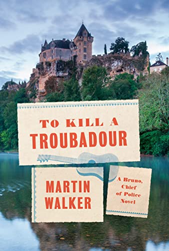 To Kill a Troubadour (Bruno, Chief of Police) von Alfred a Knopf Inc