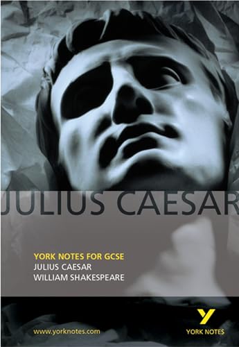 William Shakespeare 'Julius Caesar' (York Notes) William Shakespeare 'Julius Caesar' (York Notes)