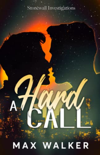 A Hard Call (Stonewall Investigations, Band 1)