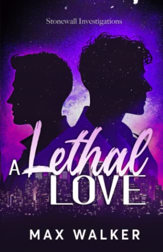 A Lethal Love (Stonewall Investigations, Band 2)