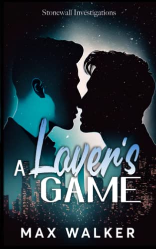 A Lover's Game (Stonewall Investigations, Band 4)