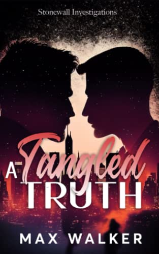 A Tangled Truth (Stonewall Investigations, Band 3) von Independently Published