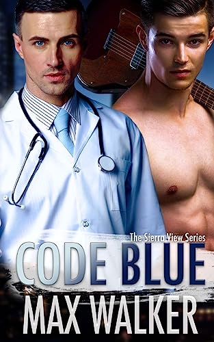 Code Blue (The Sierra View Series, Band 3)