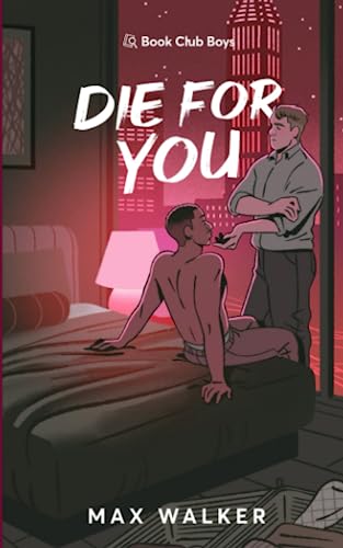 Die For You (Book Club Boys, Band 3)