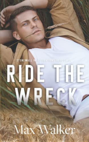 Ride the Wreck (Stonewall Investigations: Blue Creek, Band 2)