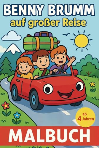 Benny Brumm auf großer Reise: Malbuch für Kinder ab 4 Jahren – 70 kreative Ausmalbilder mit Fahrzeugen, Landschaften und tierischen Reiseabenteuern zur Förderung von Konzentration und Fantasie Benny Brumm auf großer Reise: Malbuch für Kinder ab 4 Jahren – 70 kreative Ausmalbilder mit Fahrzeugen, Landschaften und tierischen Reiseabenteuern zur Förderung von Konzentration und Fantasie von Independently published