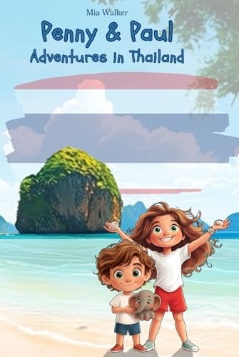 Penny & Paul: Adventures in Thailand (Read – Puzzle – Color – Explore | Educational Fun for Kids! (Ages 5-9), Band 2) Penny & Paul: Adventures in Thailand (Read – Puzzle – Color – Explore | Educational Fun for Kids! (Ages 5-9), Band 2) von Independently published