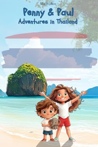 Penny & Paul: Adventures in Thailand (Read – Puzzle – Color – Explore | Educational Fun for Kids! (Ages 5-9), Band 2) Penny & Paul: Adventures in Thailand (Read – Puzzle – Color – Explore | Educational Fun for Kids! (Ages 5-9), Band 2) von Independently published