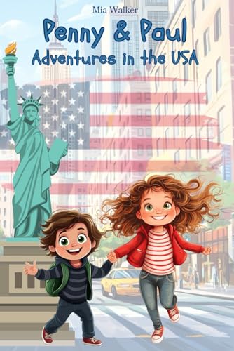 Penny & Paul: Adventures in the USA (Read – Puzzle – Color – Explore | Educational Fun for Kids! (Ages 5-9), Band 8) von Independently published