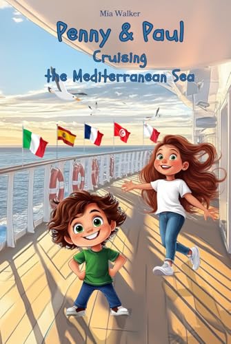 Penny & Paul: Cruising the Mediterranean Sea (Read – Puzzle – Color – Explore | Educational Fun for Kids! (Ages 5-9), Band 5) von Independently published