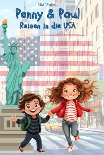 Penny & Paul: Reisen in die USA (Lesen - Rätseln - Malen - Entdecken) von Independently published