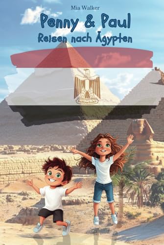 Penny & Paul: Reisen nach Ägypten (Lesen - Rätseln - Malen - Entdecken) von Independently published