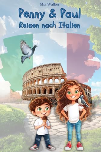 Penny & Paul: Reisen nach Italien (Lesen - Rätseln - Malen - Entdecken) von Independently published