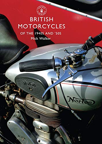 British Motorcycles of the 1940s and 50s (Shire Library)