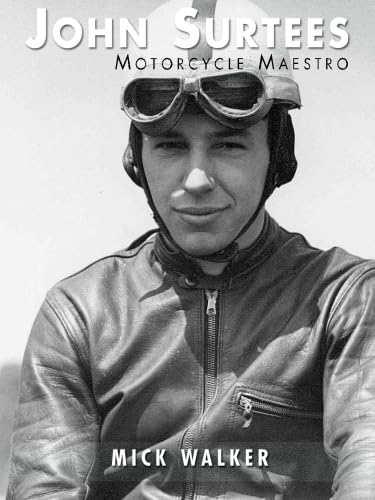 John Surtees: Motorcycle Maestro John Surtees: Motorcycle Maestro von DB Publishing