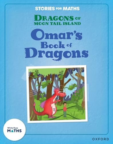 Stories for Maths: KS1: Omar's Book of Dragons von Oxford University Press