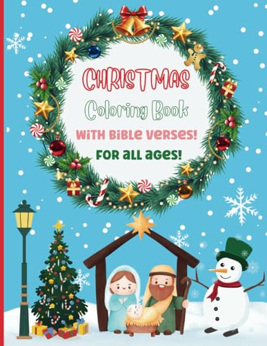 Christmas Coloring Book with Bible Verses for all ages: Fun coloring pages that are Christmas and The birth of Jesus themed von Independently published