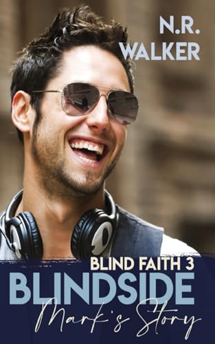 Blindside: Mark's Story (Blind Faith Series, Band 3) von Blueheart Press