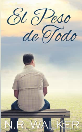 El Peso de Todo