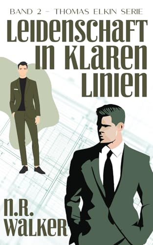 Leidenschaft in klaren Linien (Thomas Elkin Serie, Band 2) von Independently published