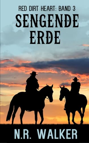 Sengende Erde (Red Dirt Heart Series, Band 3) von Independently published