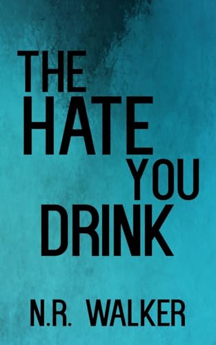 The Hate You Drink - Discreet Cover The Hate You Drink - Discreet Cover von BlueHeart Press