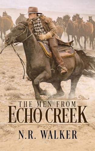 The Men From Echo Creek von BlueHeart Press