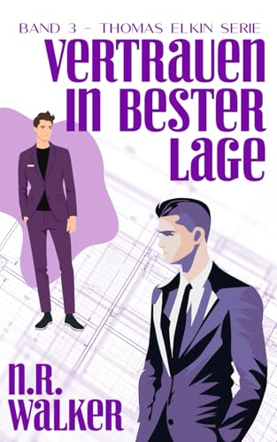 Vertrauen in bester Lage (Thomas Elkin Serie, Band 3) von Independently published