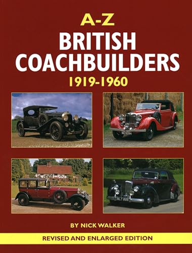 A-Z British Coachbuilders: 1919-1960: 1919-1960 : And the Development of Styles & Techniques