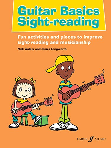 Guitar Basics Sight-reading: Fun Activities and Pieces to Improve Sight-reading and Musicianship (Faber Edition Basics)