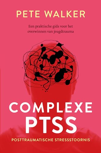 Complexe PTSS: posttraumatische stressstoornis : een praktische gids voor het overwinnen van jeugdtrauma von AnkhHermes, Uitgeverij