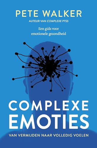 Complexe emoties: van vermijden naar volledig voelen : een gids voor emotionele gezondheid von AnkhHermes, Uitgeverij