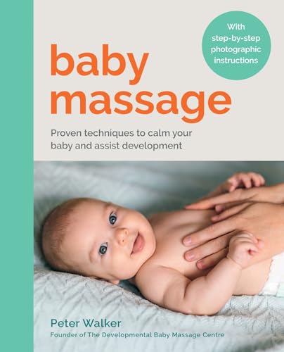Baby Massage: Proven techniques to calm your baby and assist development: with step-by-step photographic instructions Baby Massage: Proven techniques to calm your baby and assist development: with step-by-step photographic instructions von Hamlyn