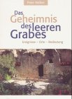 Das Geheimnis des leeren Grabes