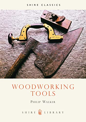 Woodworking Tools (Shire Library) von Bloomsbury Publishing PLC