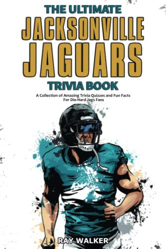 The Ultimate Jacksonville Jaguars Trivia Book: A Collection of Amazing Trivia Quizzes and Fun Facts for Die-Hard Jags Fans! von HRP House