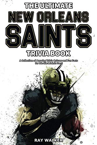 The Ultimate New Orleans Saints Trivia Book: A Collection of Amazing Trivia Quizzes and Fun Facts for Die-Hard Saints Fans! von HRP House