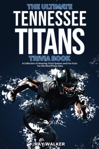 The Ultimate Tennessee Titans Trivia Book: A Collection of Amazing Trivia Quizzes and Fun Facts for Die-Hard Titans Fans! von HRP House