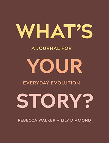 What's Your Story?: A Journal for Everyday Evolution von Sounds True