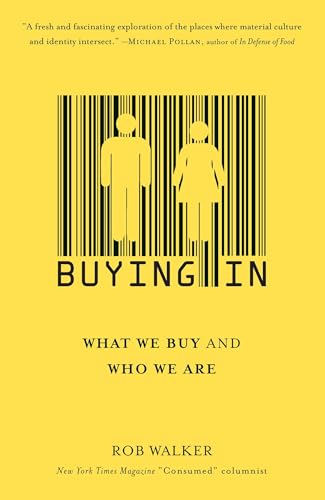 Buying In: What We Buy and Who We Are