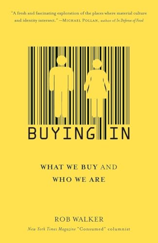 Buying In: What We Buy and Who We Are