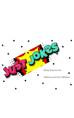 Just Jokes: Kids Joke Book von Independently published
